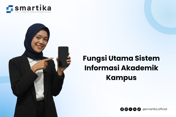 Fungsi Utama Sistem Informasi Akademik Kampus