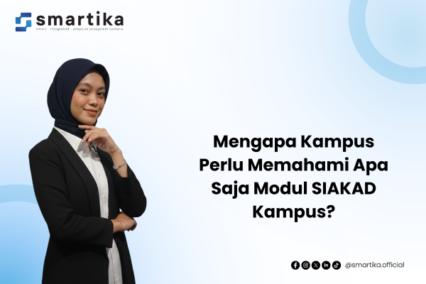Mengapa Kampus Perlu Memahami Apa Saja Modul SIAKAD Kampus?