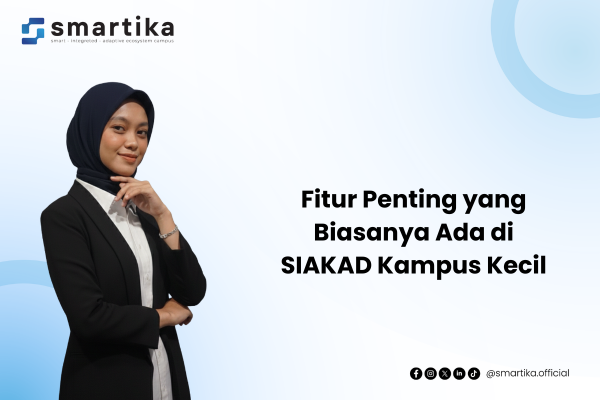 Fitur Penting yang Biasanya Ada di SIAKAD Kampus Kecil