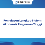 Penjelasan Lengkap Sistem Akademik Perguruan Tinggi
