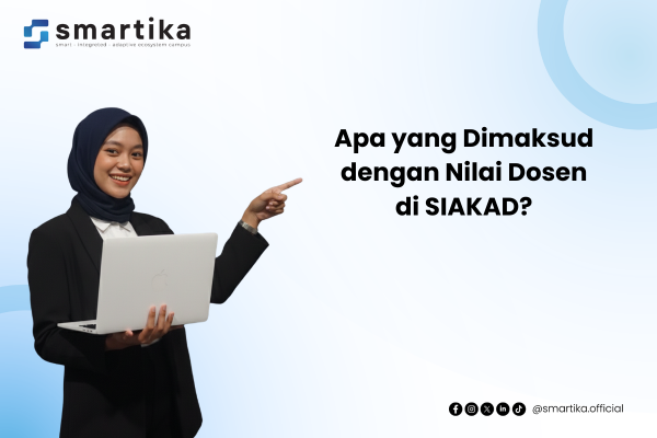 Apa yang Dimaksud dengan Nilai Dosen di SIAKAD?