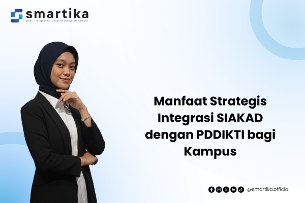 Manfaat Strategis Integrasi SIAKAD dengan PDDIKTI bagi Kampus