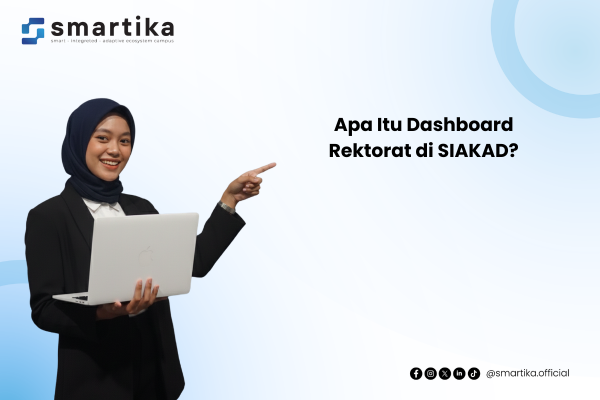 Apa Itu Dashboard Rektorat di SIAKAD?