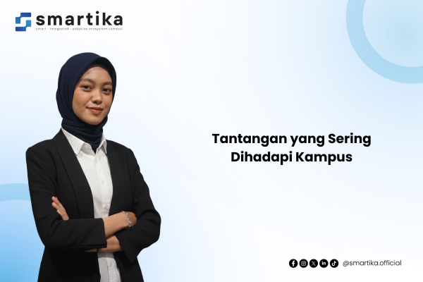 Tantangan yang Sering Dihadapi Kampus