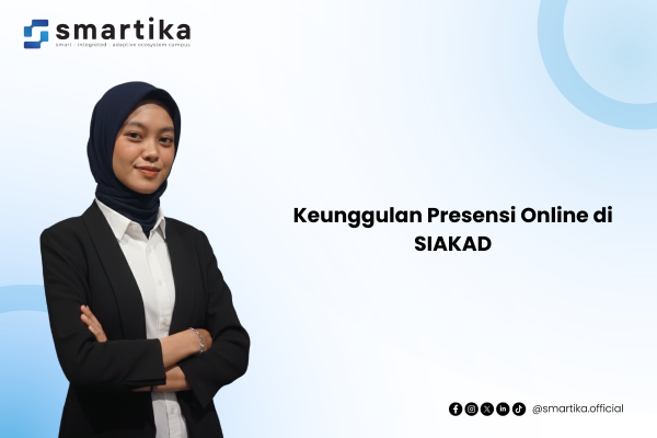 Keunggulan Presensi Online di SIAKAD