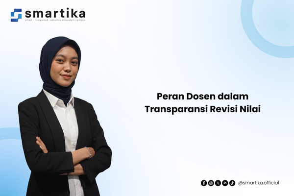 Peran Dosen dalam Transparansi Revisi Nilai