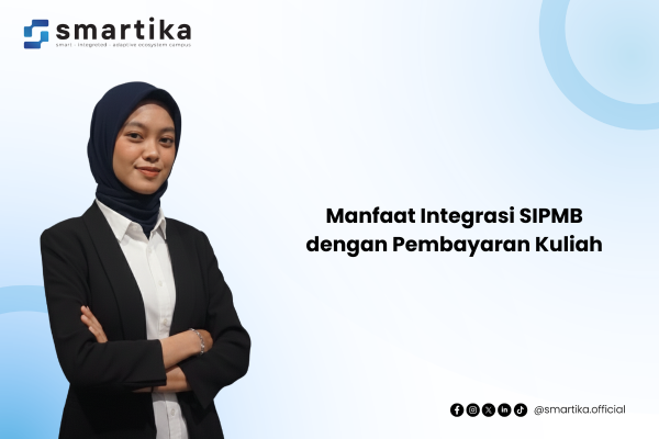 Manfaat Integrasi SIPMB dengan Pembayaran Kuliah