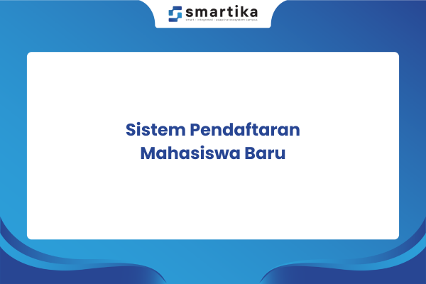 Sistem Pendaftaran Mahasiswa Baru