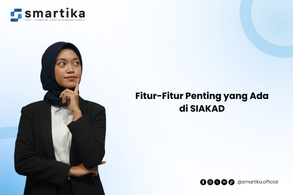 Fitur-Fitur Penting yang Ada di SIAKAD