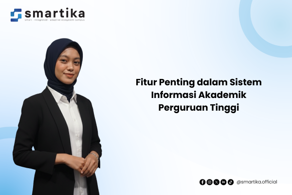 Fitur Penting dalam Sistem Informasi Akademik Perguruan Tinggi