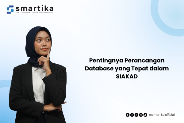 Pentingnya Perancangan Database yang Tepat dalam SIAKAD