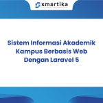 Sistem Informasi Akademik Kampus Berbasis Web Dengan Laravel 5