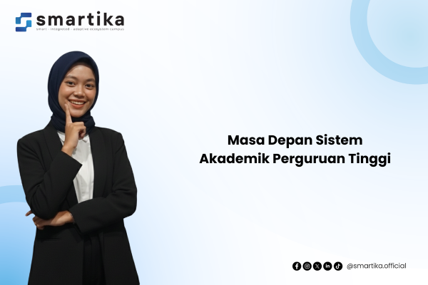 Masa Depan Sistem Akademik Perguruan Tinggi